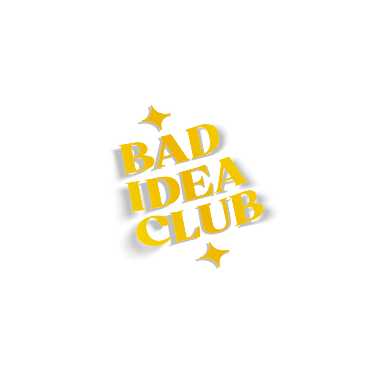 Bad Idea Club Sticker
